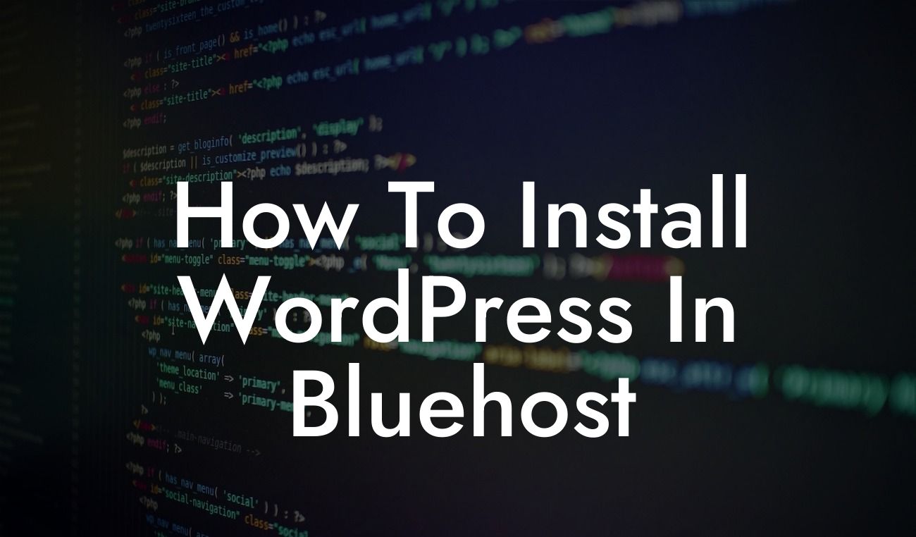How To Install WordPress In Bluehost