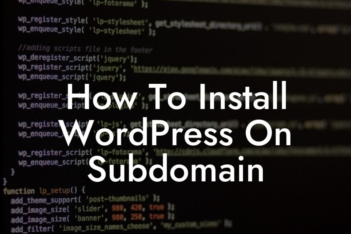 How To Install WordPress On Subdomain