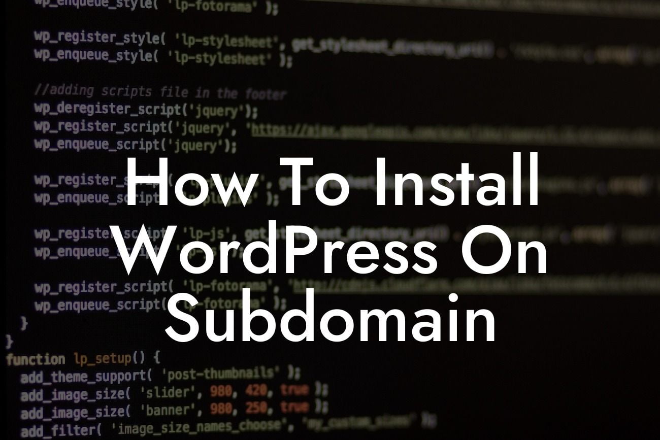 How To Install WordPress On Subdomain