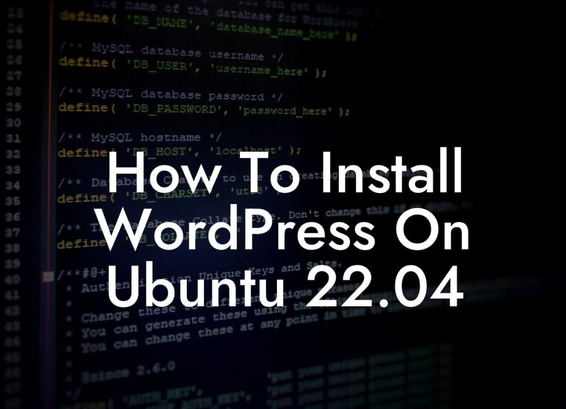 How To Install WordPress On Ubuntu 22.04