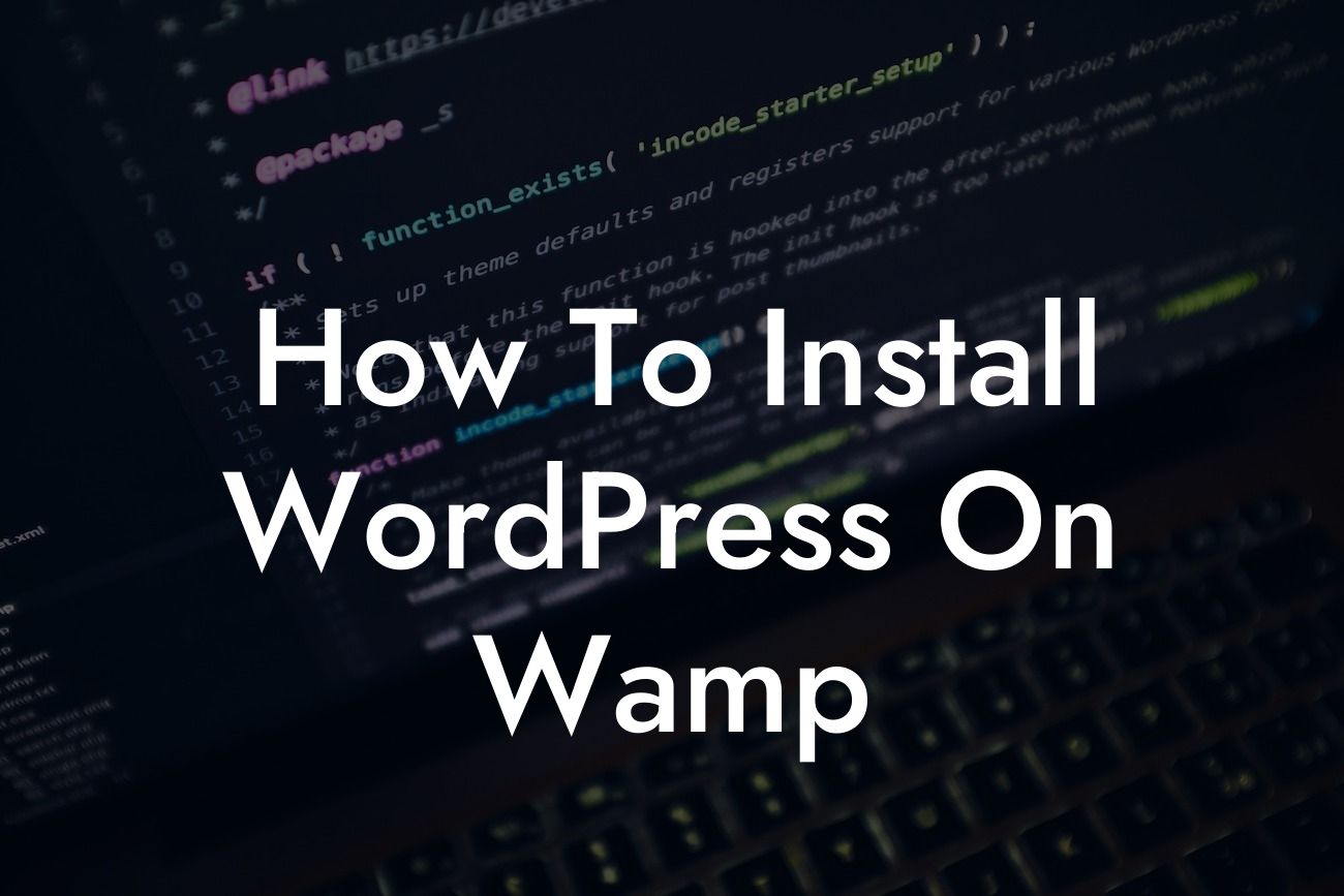 How To Install WordPress On Wamp