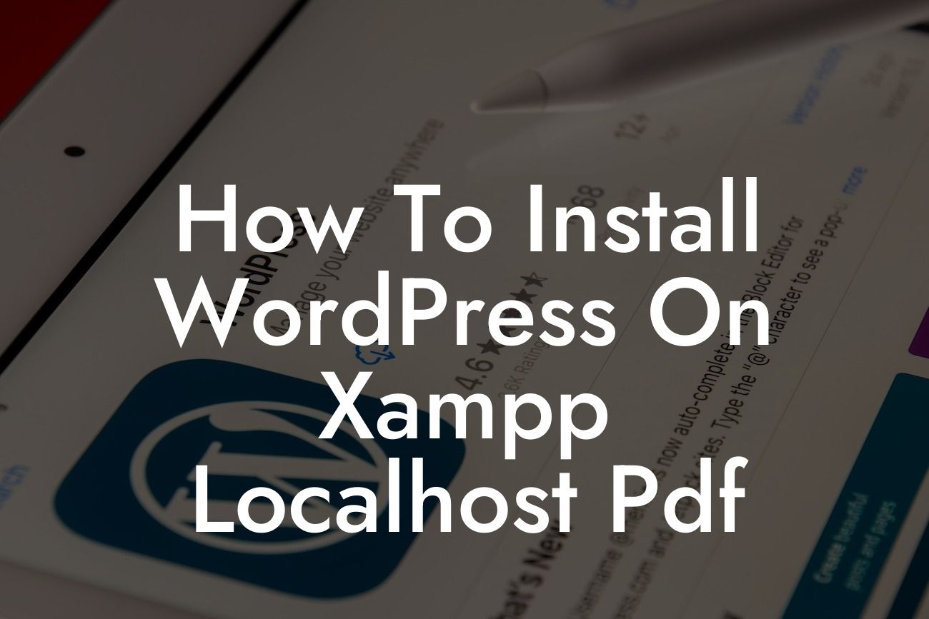 How To Install WordPress On Xampp Localhost Pdf