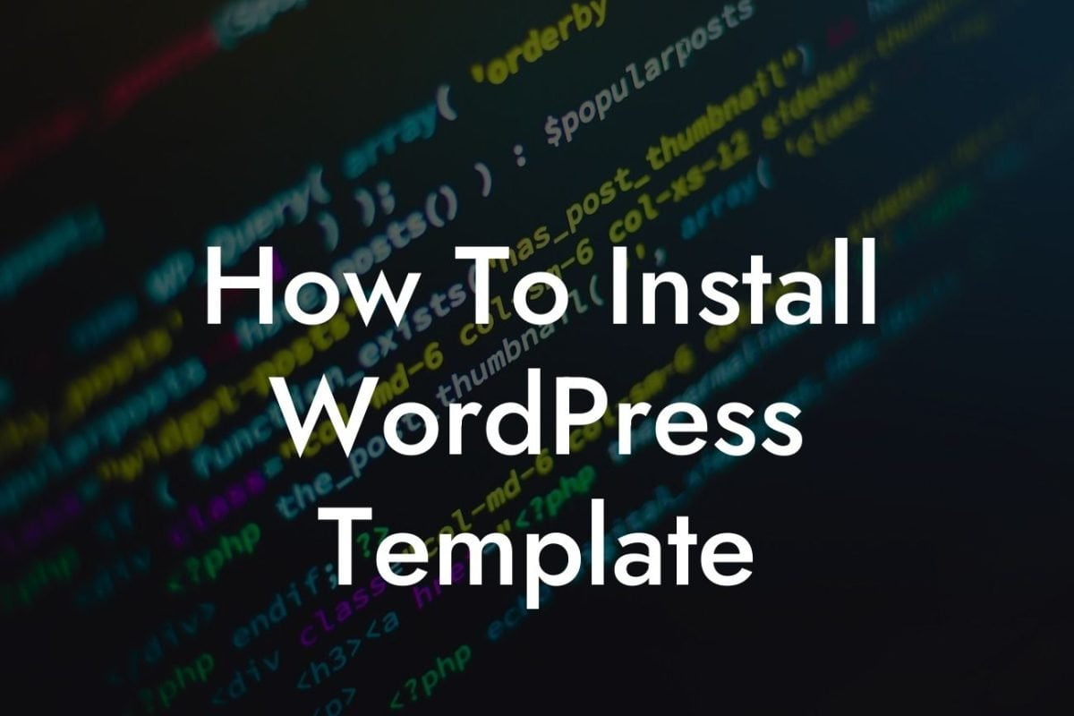 How To Install WordPress Template