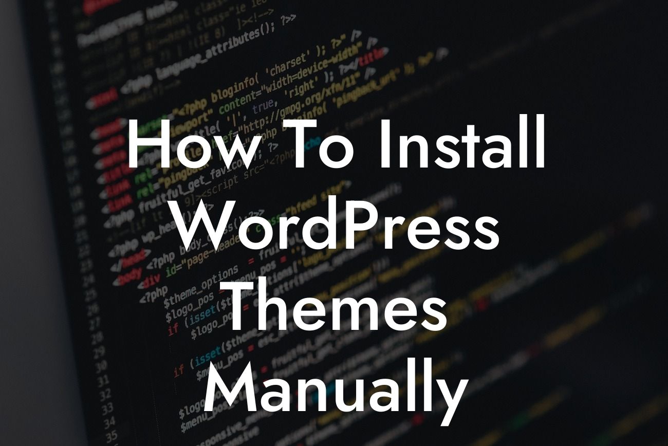 How To Install WordPress Themes Manually