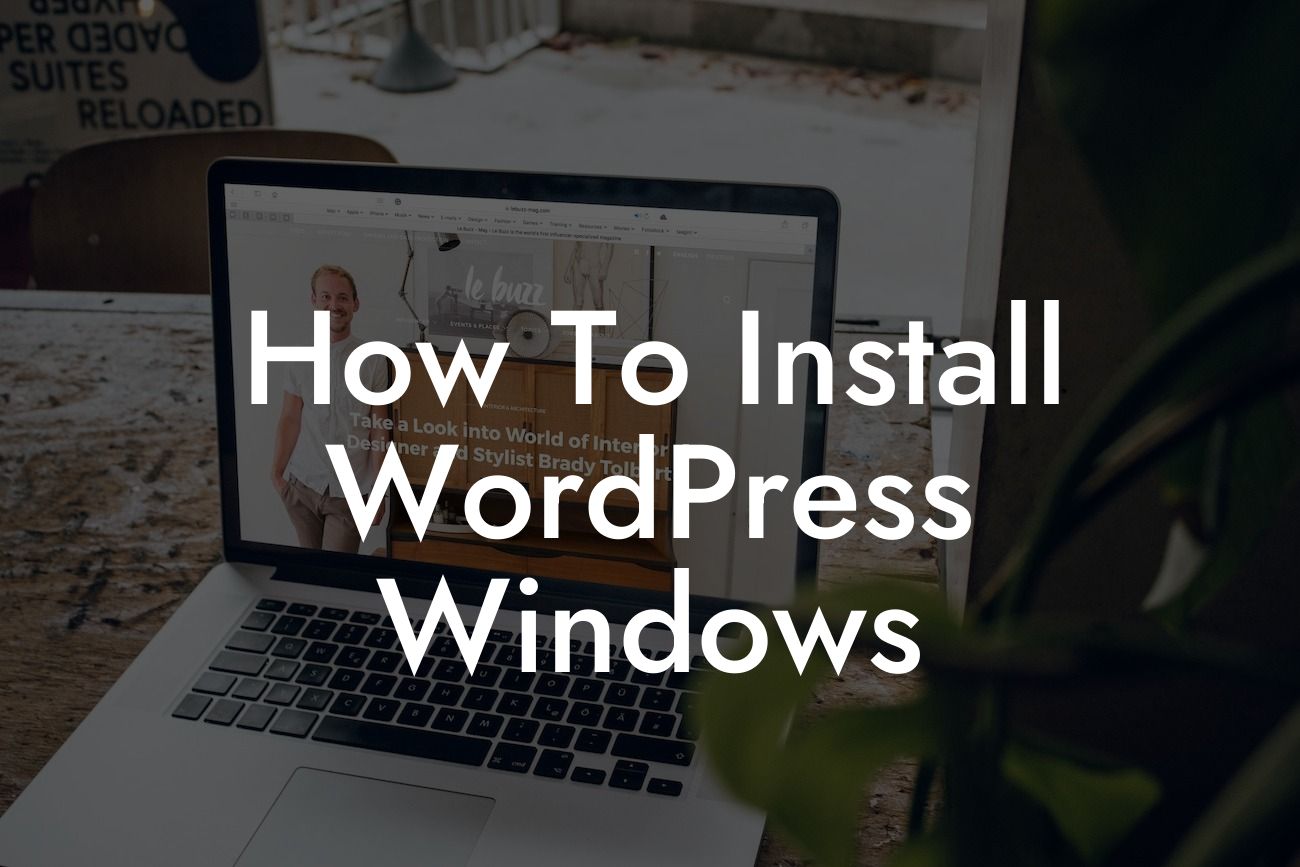 How To Install WordPress Windows
