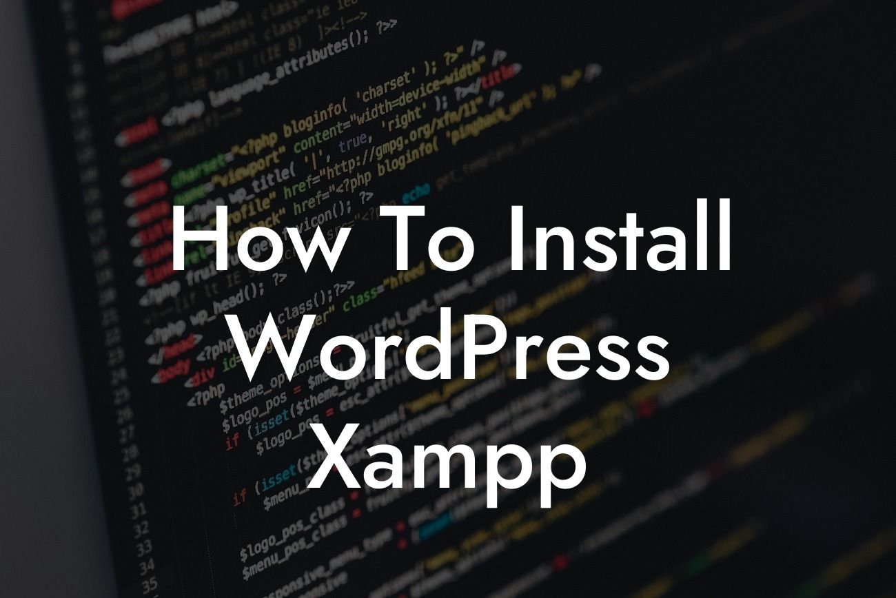 How To Install WordPress Xampp