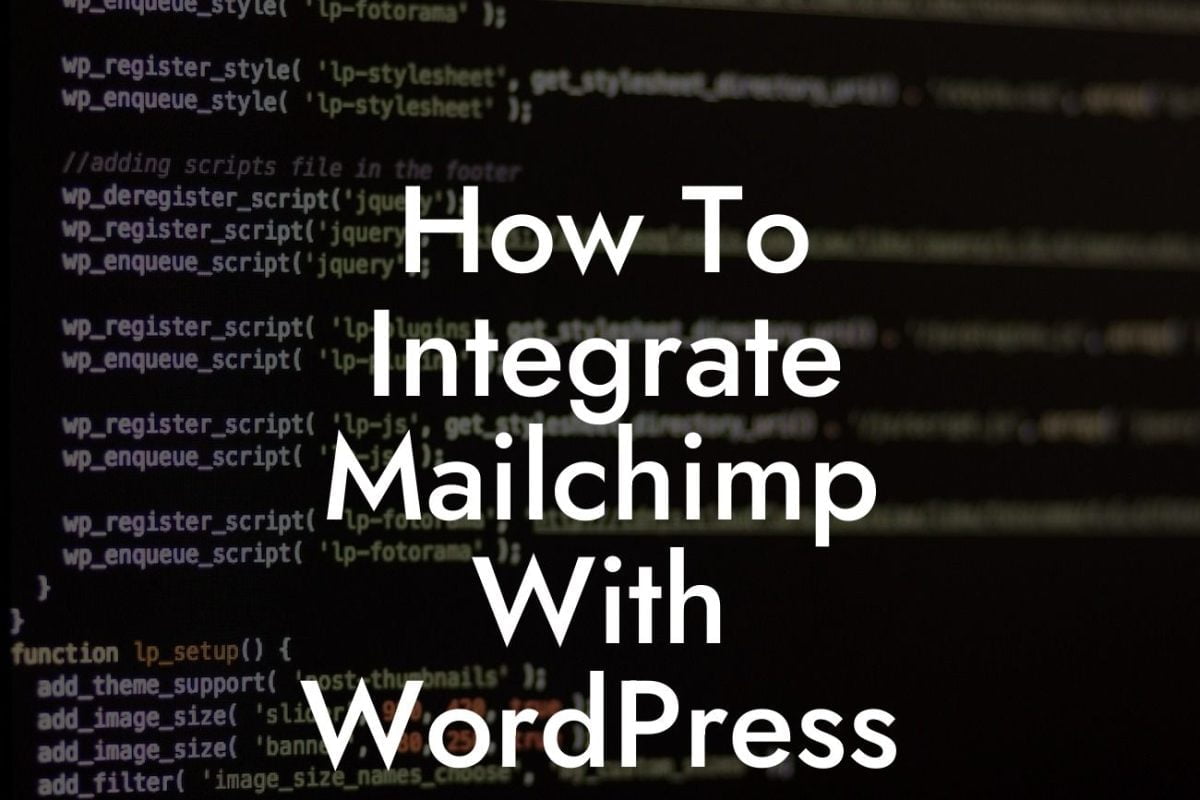 How To Integrate Mailchimp With WordPress