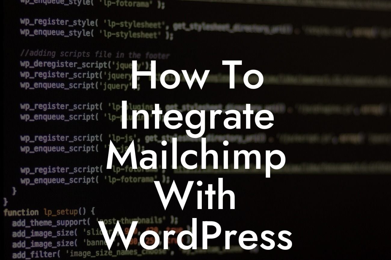 How To Integrate Mailchimp With WordPress