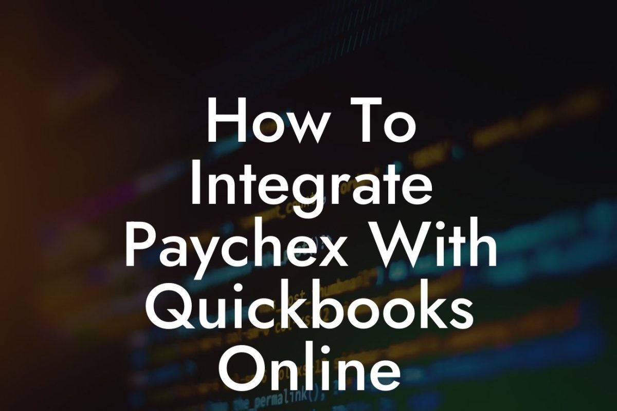 How To Integrate Paychex With Quickbooks Online