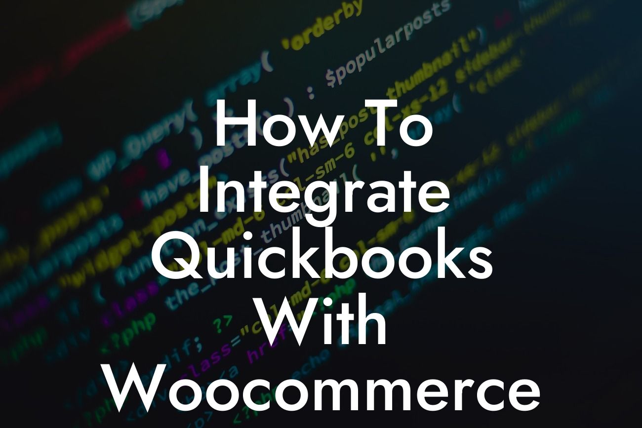 How To Integrate Quickbooks With Woocommerce