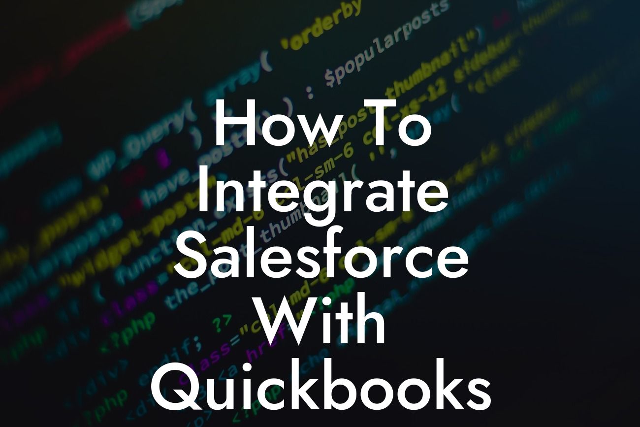 How To Integrate Salesforce With Quickbooks