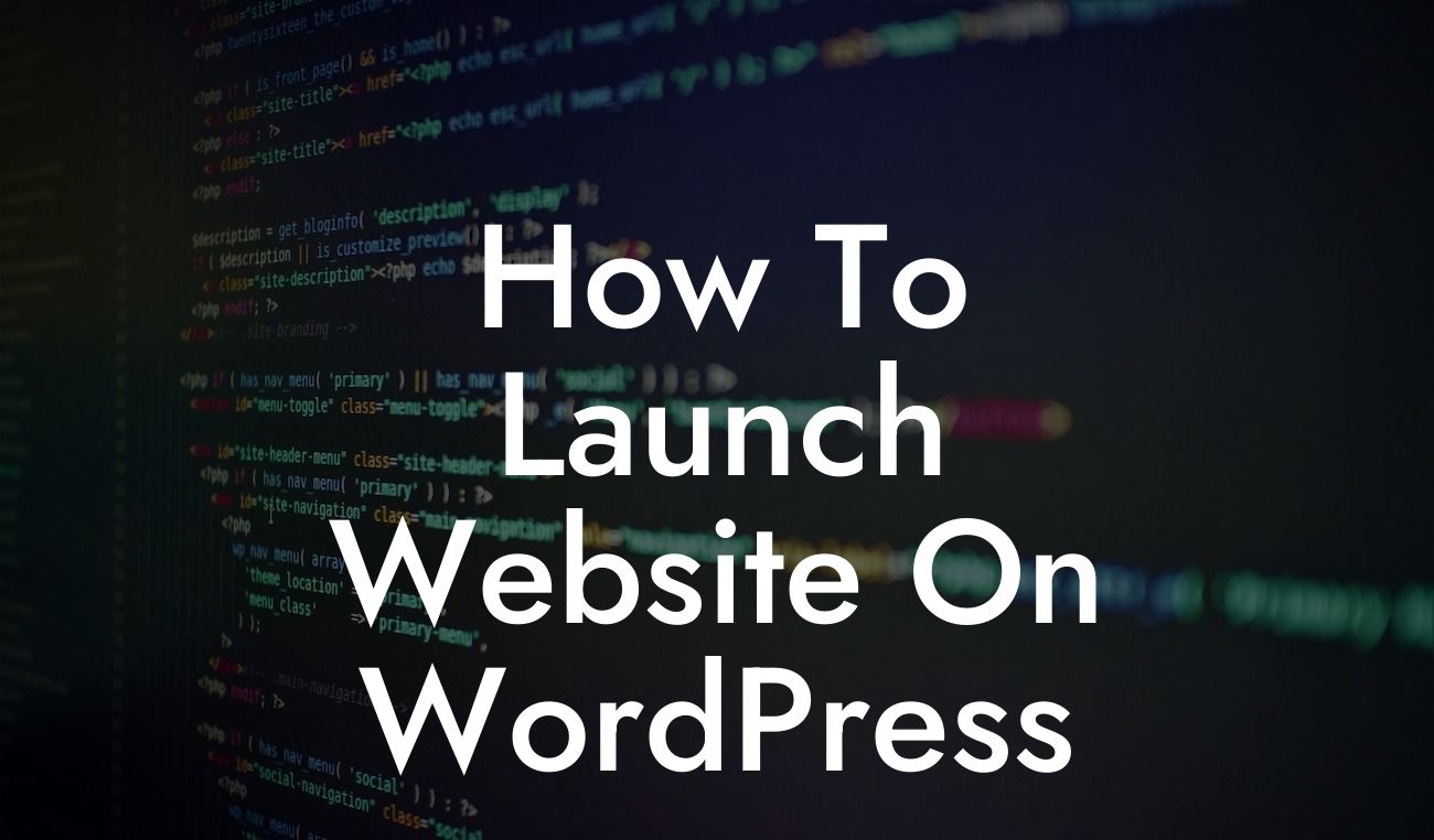 How To Launch Website On WordPress