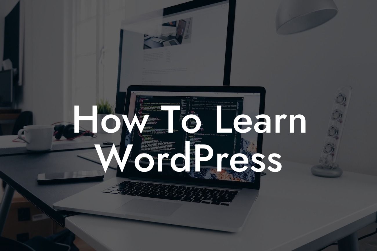 How To Learn WordPress