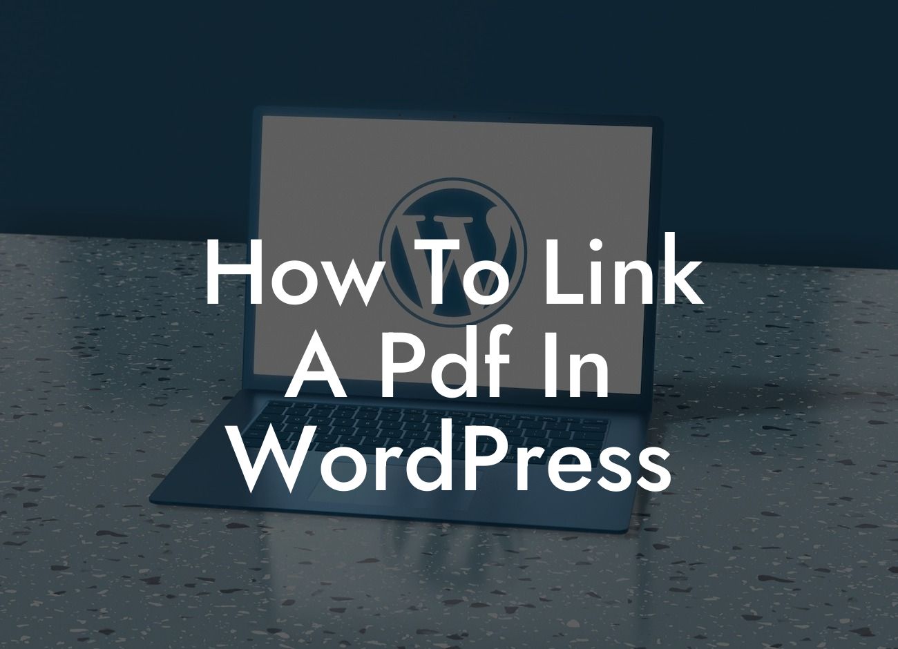 How To Link A Pdf In WordPress