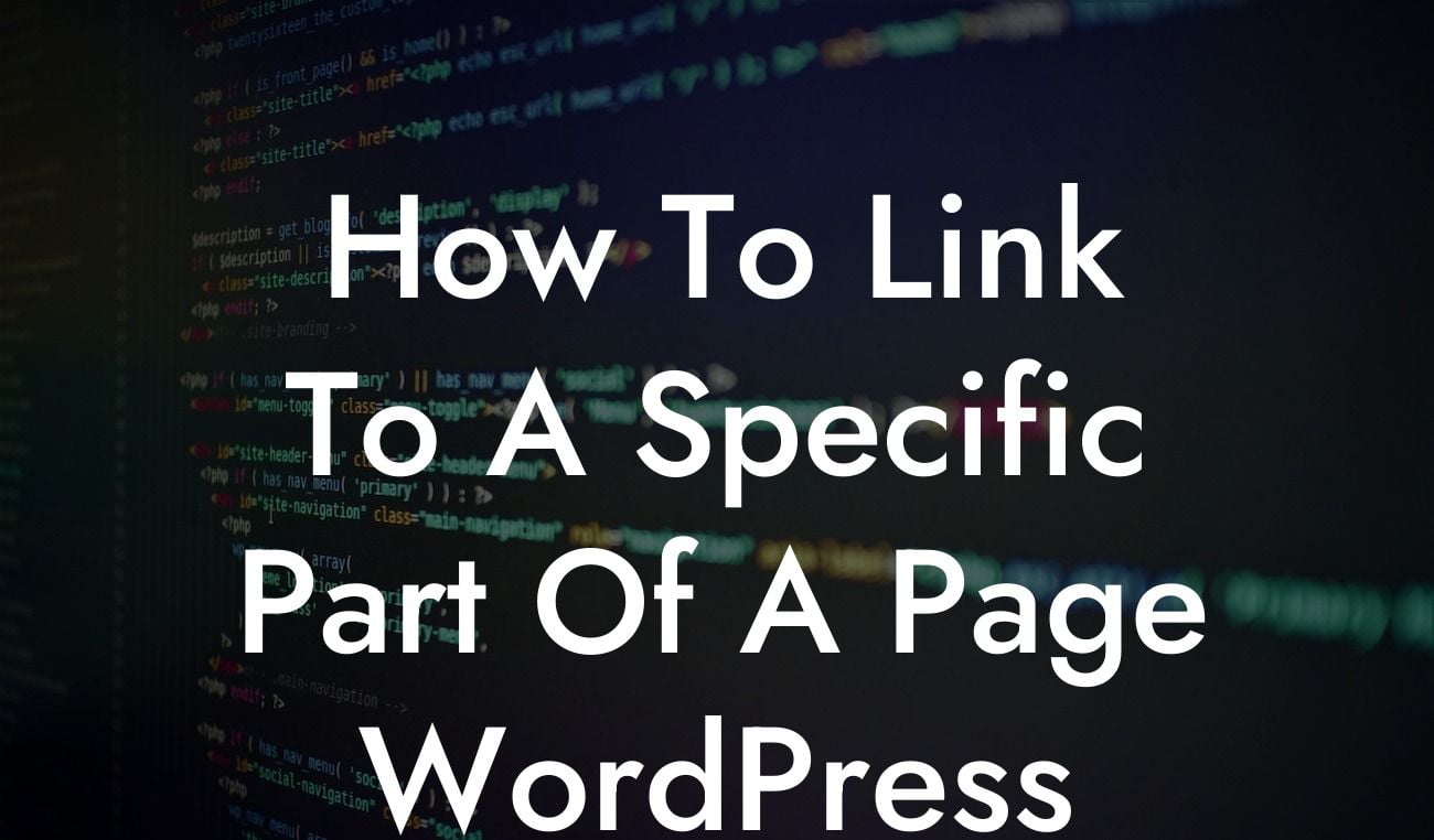 How To Link To A Specific Part Of A Page WordPress