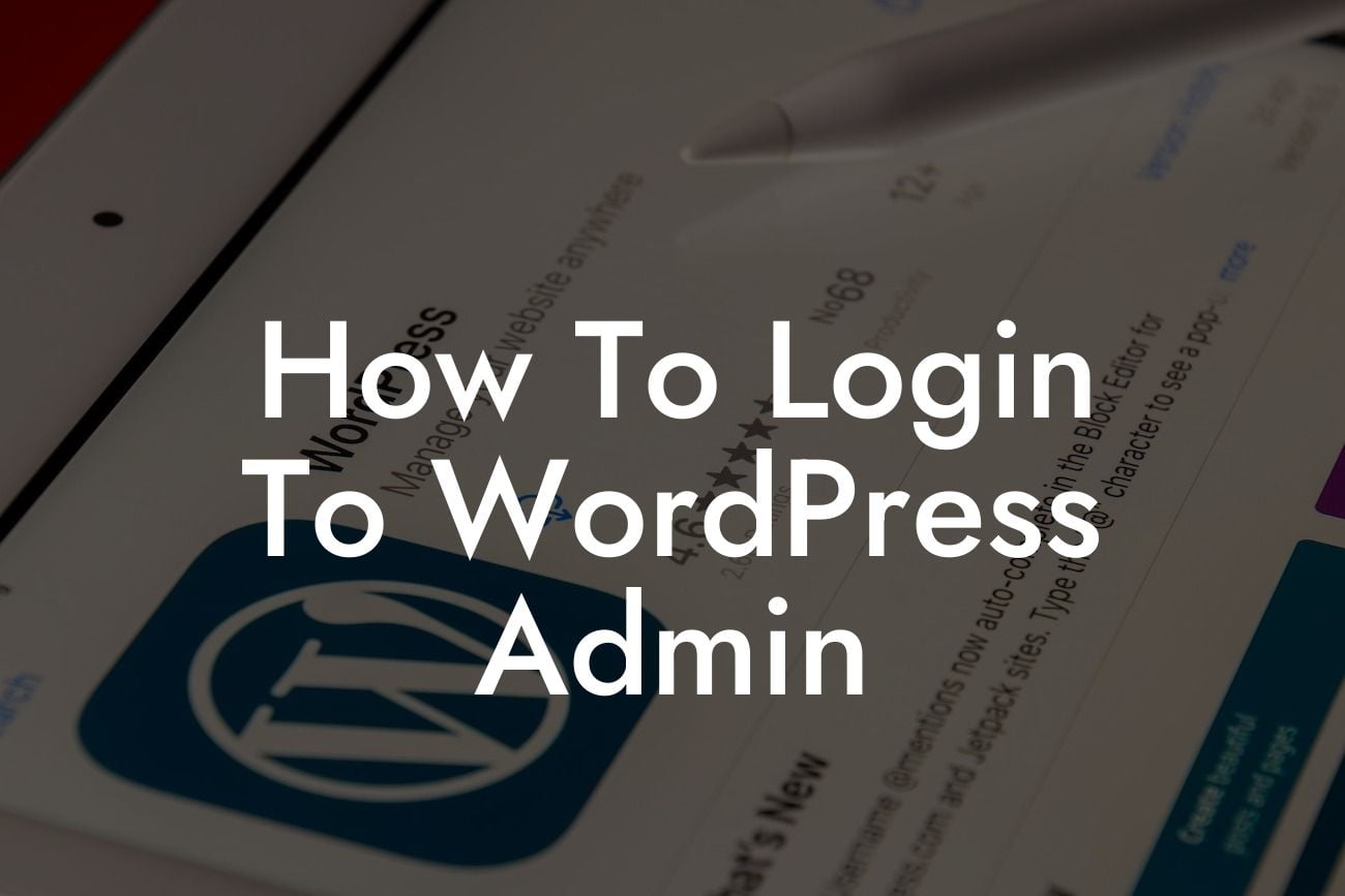 How To Login To WordPress Admin