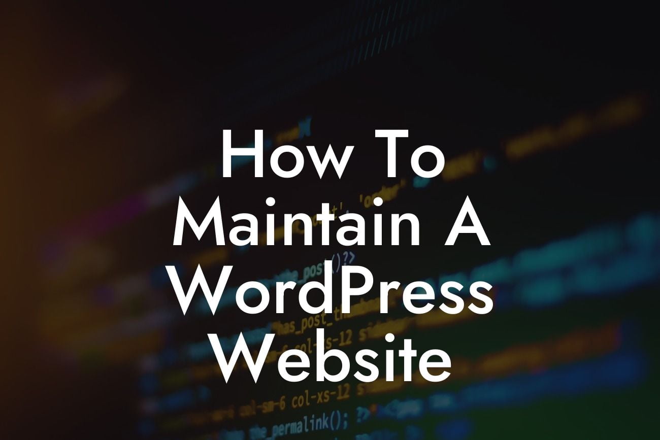 How To Maintain A WordPress Website
