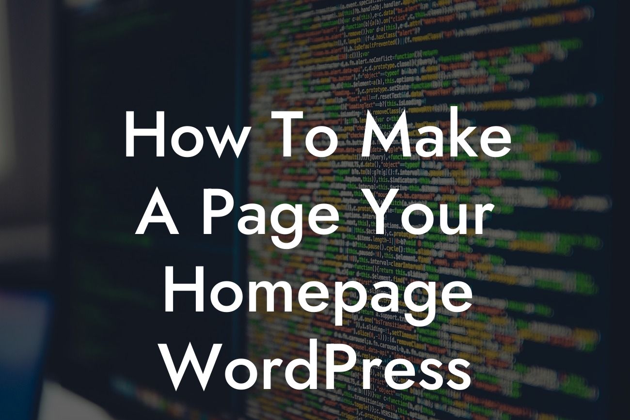 How To Make A Page Your Homepage WordPress