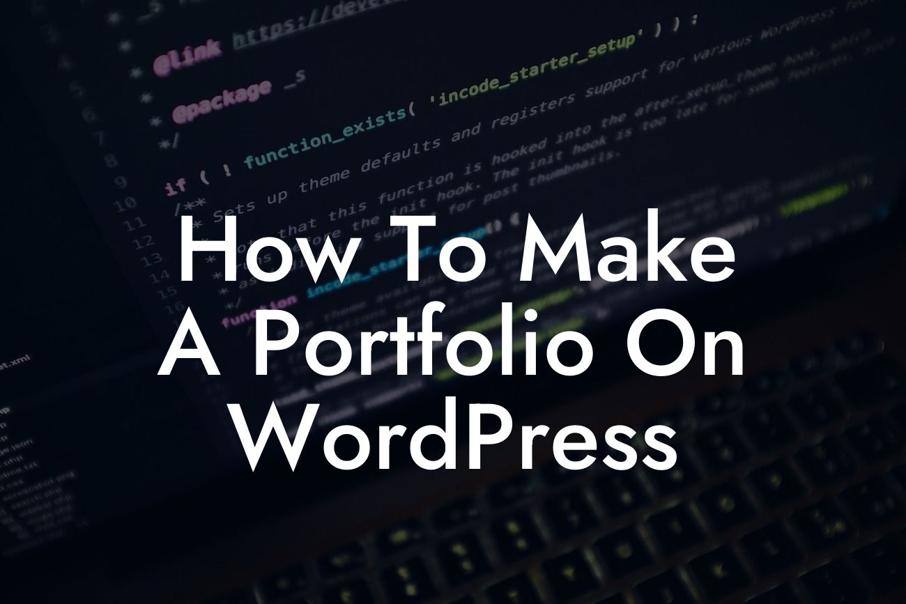 How To Make A Portfolio On WordPress