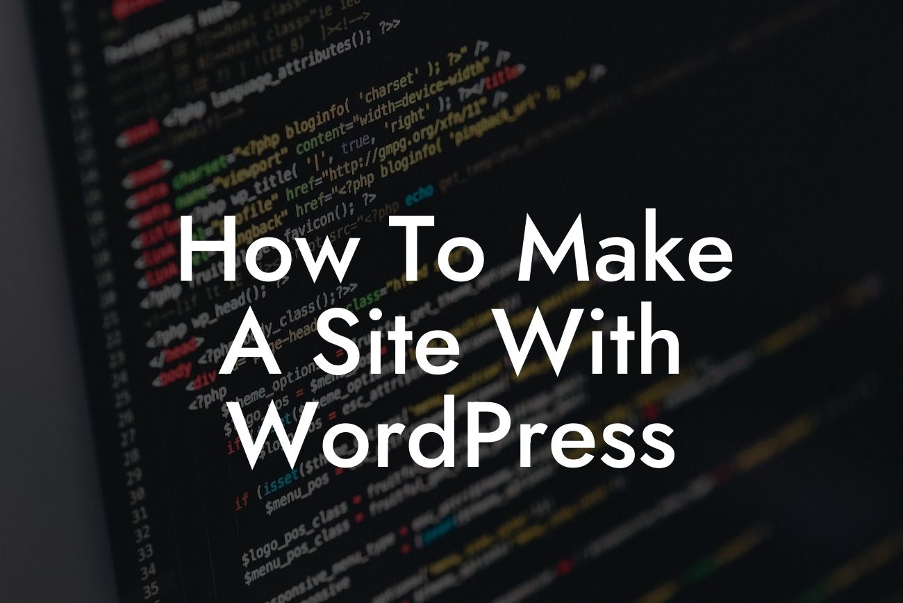 How To Make A Site With WordPress