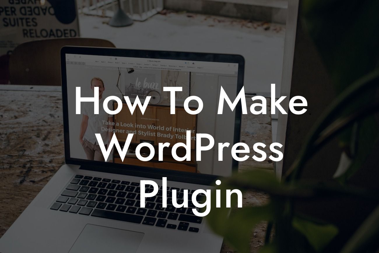 How To Make WordPress Plugin