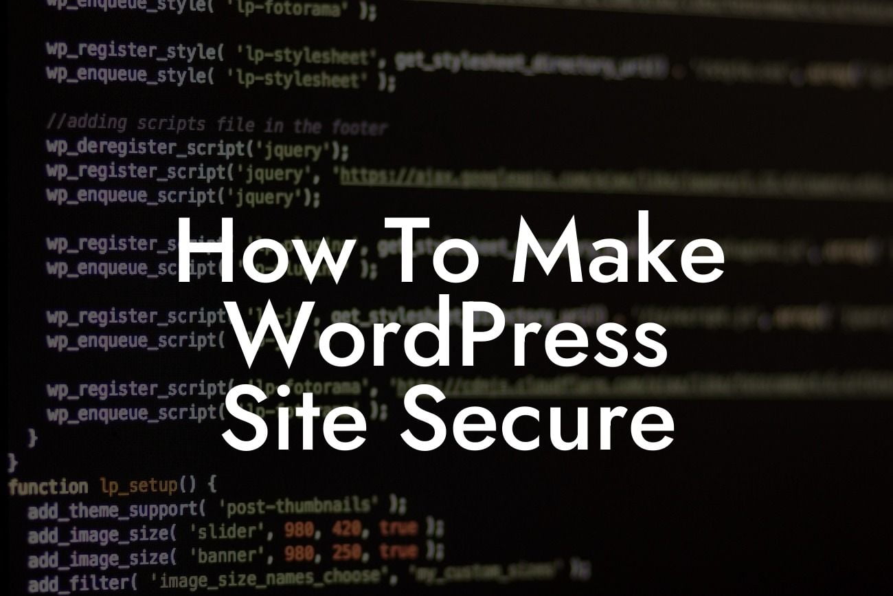 How To Make WordPress Site Secure