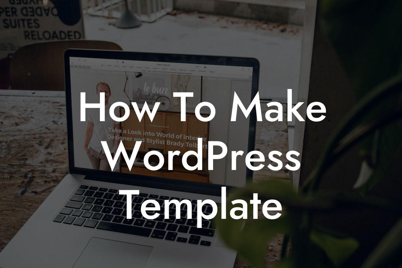 How To Make WordPress Template