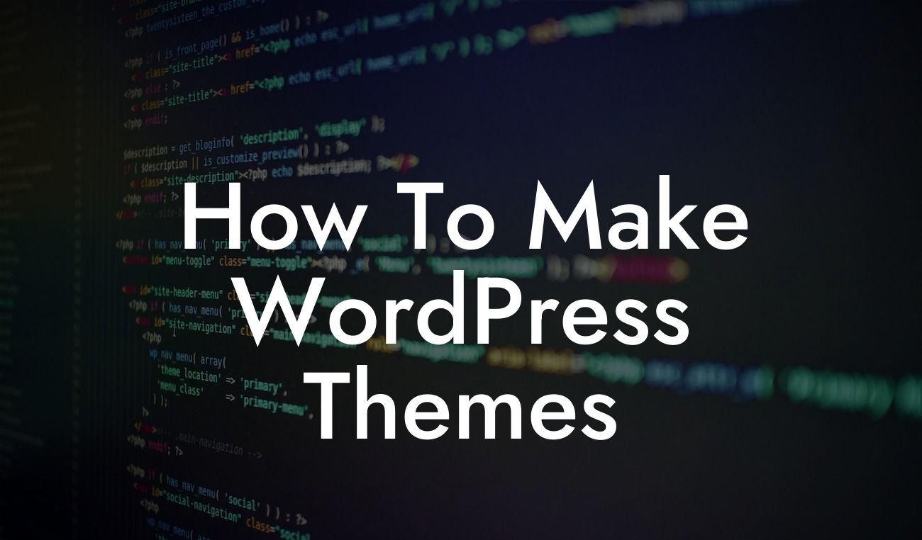 How To Make WordPress Themes