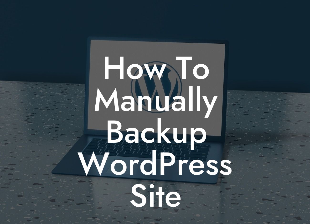 How To Manually Backup WordPress Site
