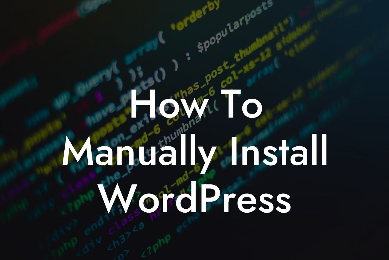 How To Manually Install WordPress