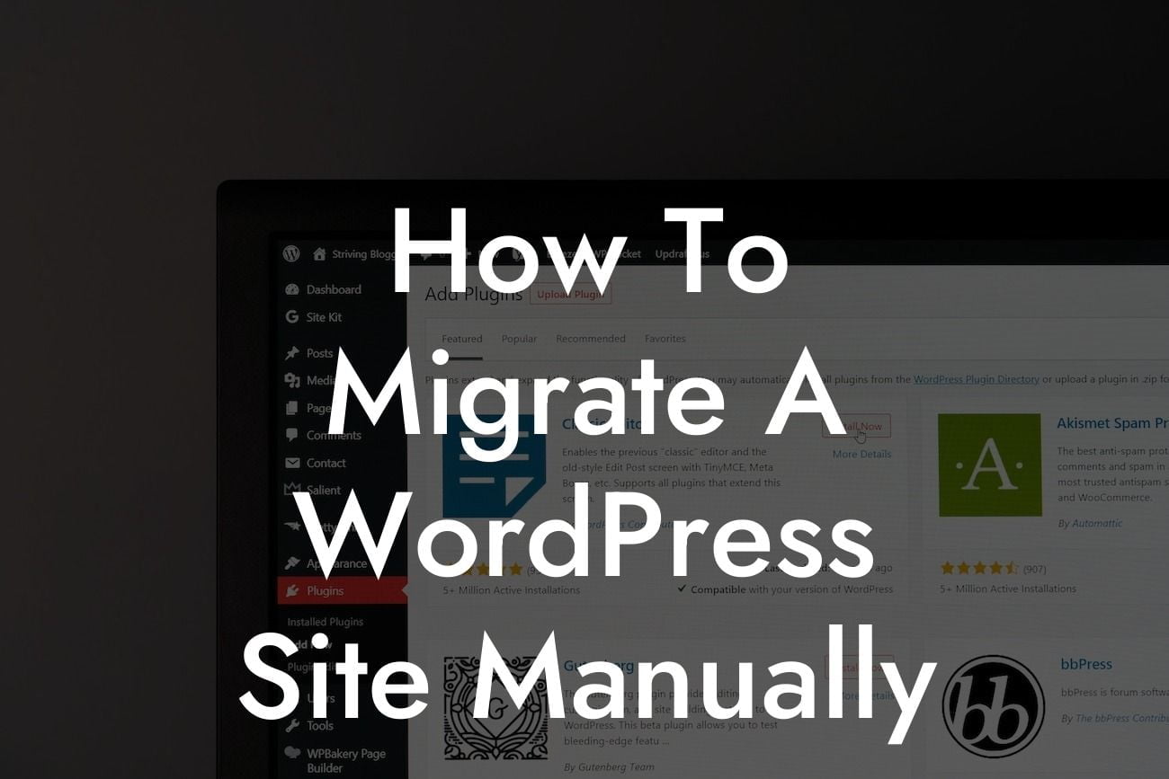 How To Migrate A WordPress Site Manually