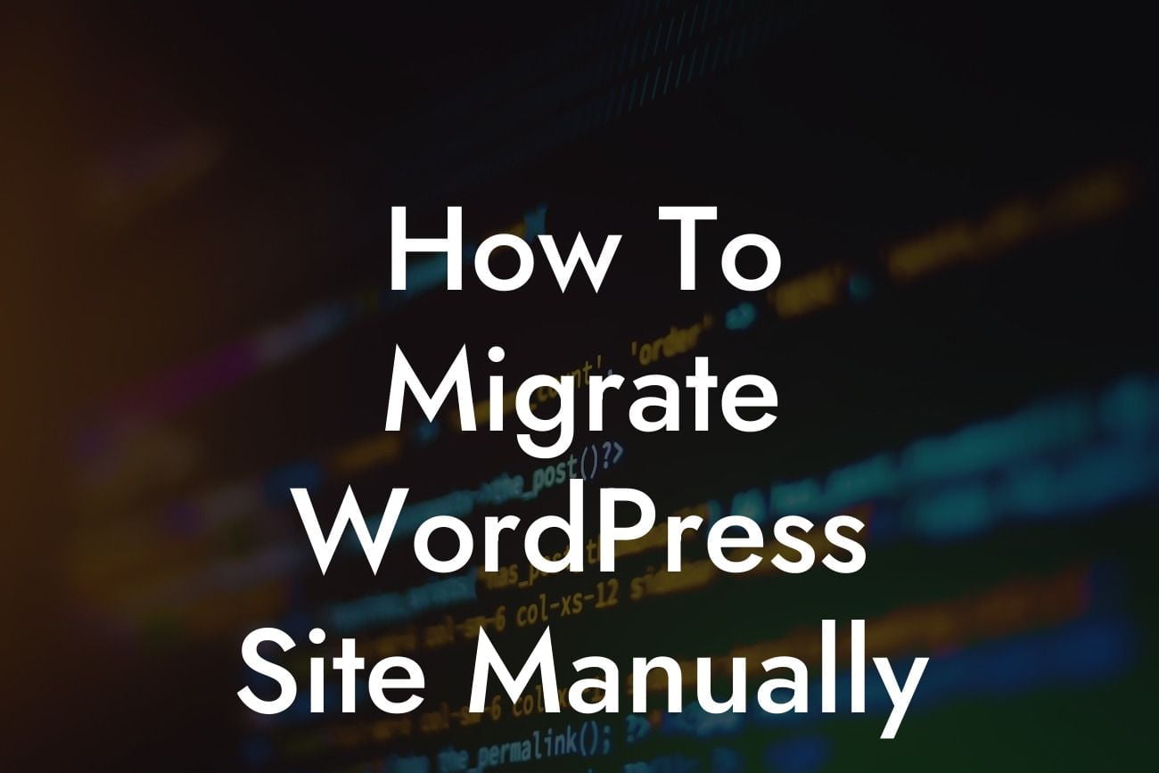 How To Migrate WordPress Site Manually