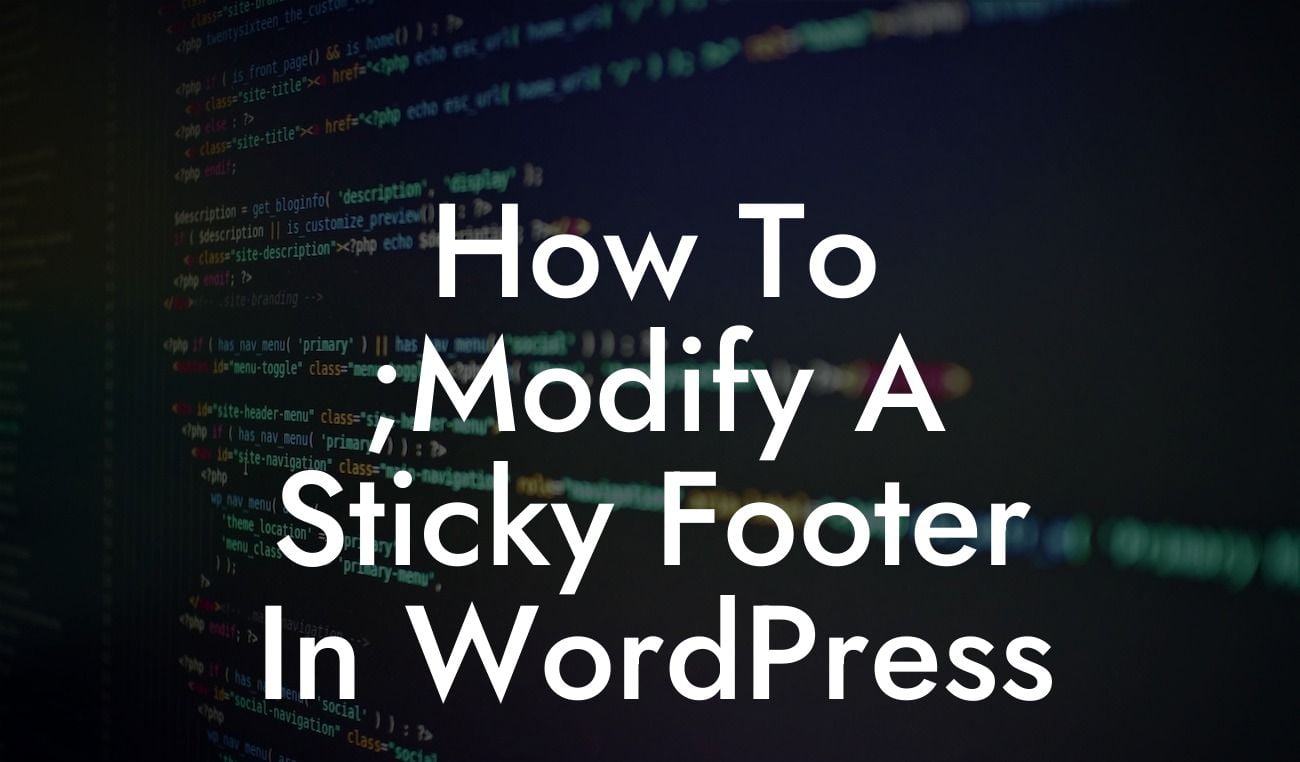 How To ;Modify A Sticky Footer In WordPress