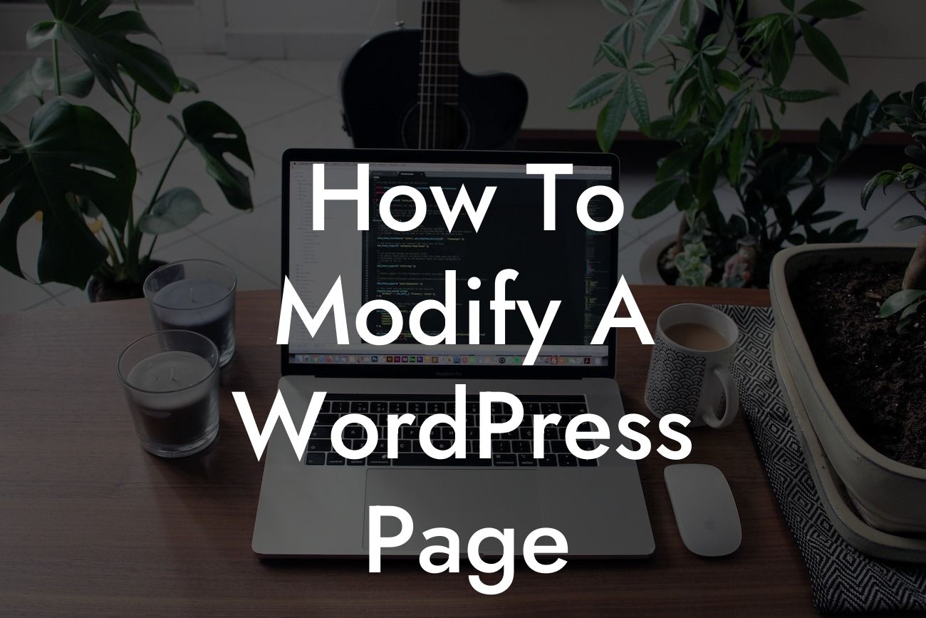 How To Modify A WordPress Page