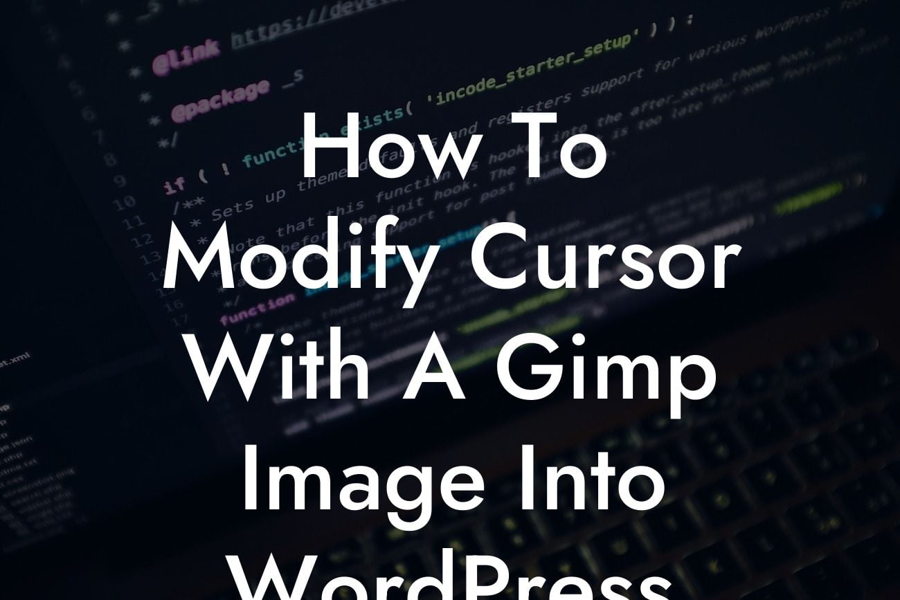 How To Modify Cursor With A Gimp Image Into WordPress