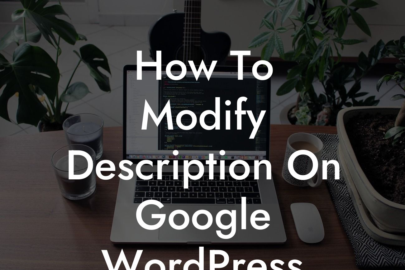 How To Modify Description On Google WordPress