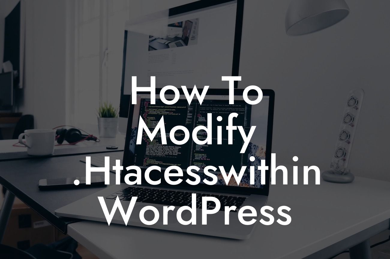 How To Modify .Htacesswithin WordPress