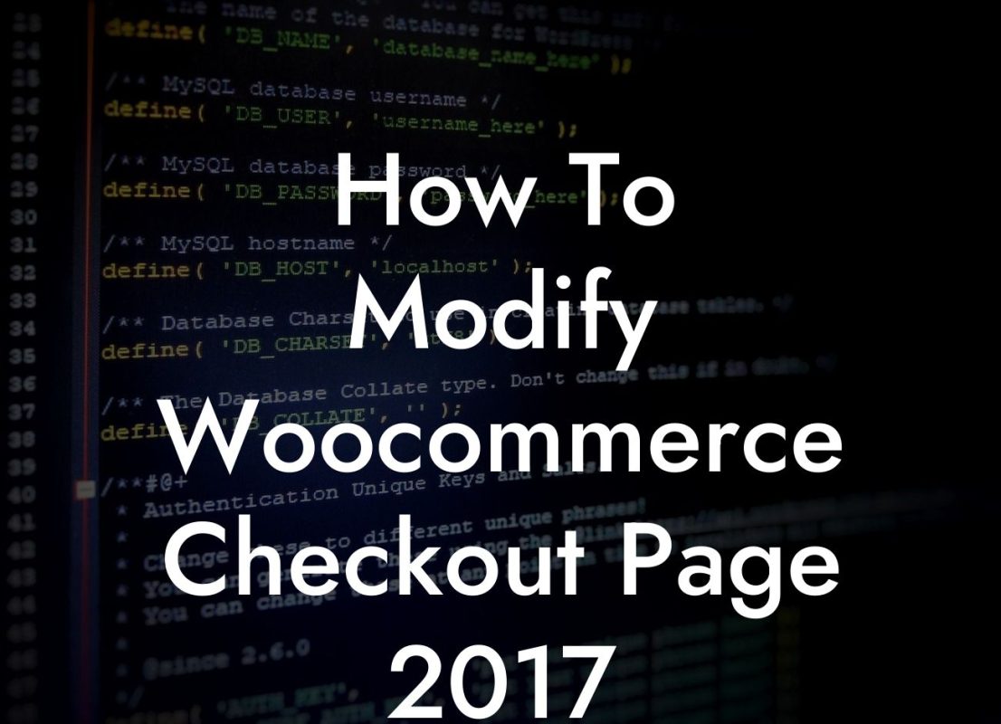 How To Modify Woocommerce Checkout Page 2017