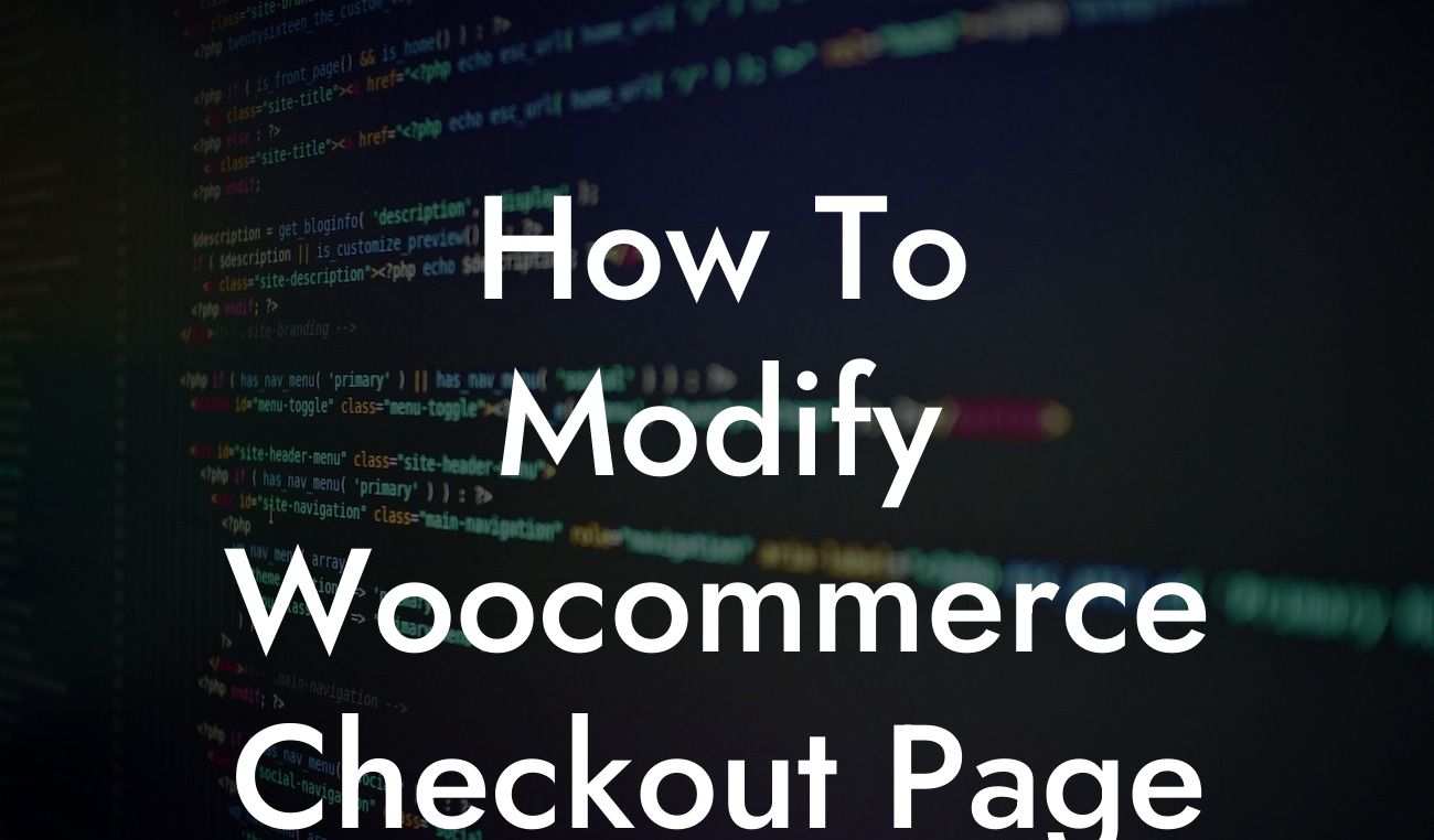 How To Modify Woocommerce Checkout Page