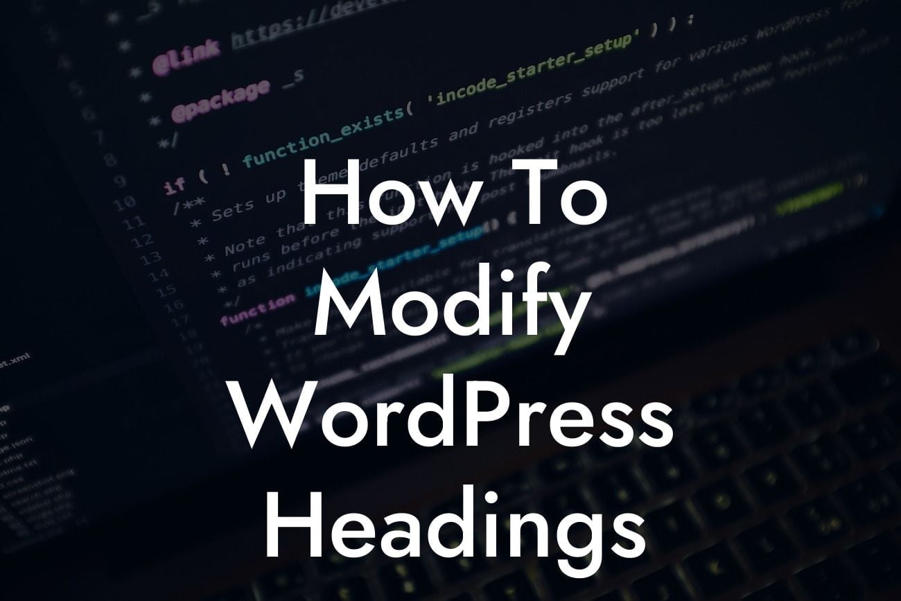 How To Modify WordPress Headings