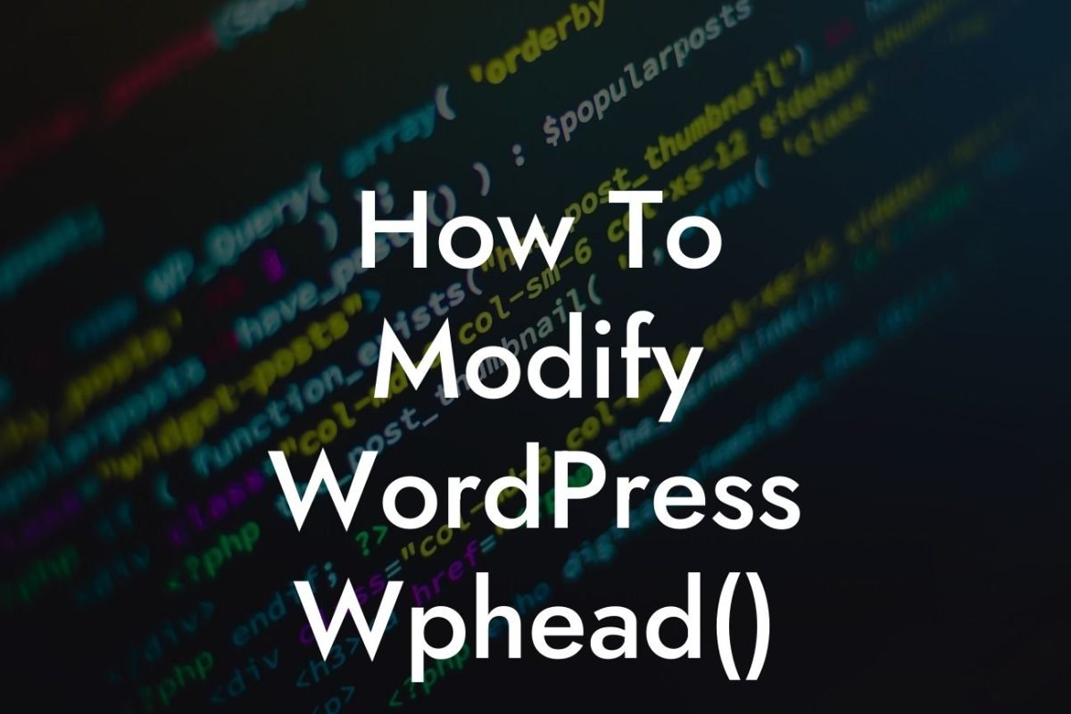 How To Modify WordPress Wphead()