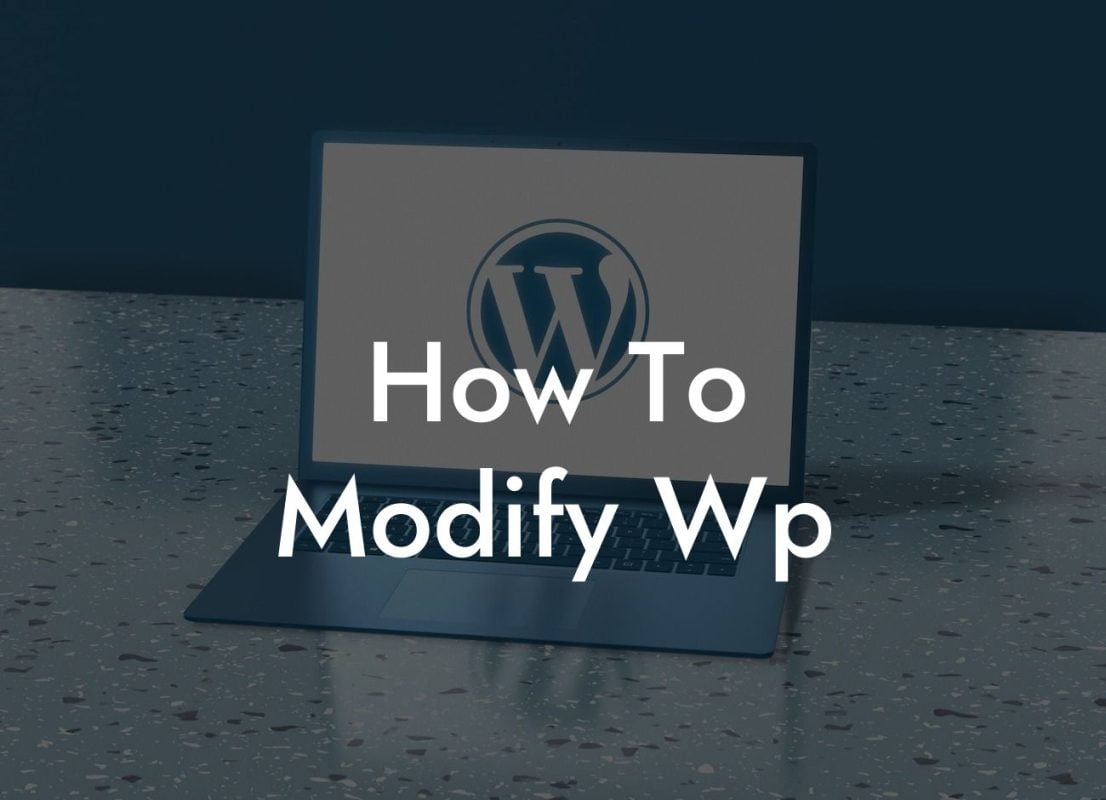 How To Modify Wp