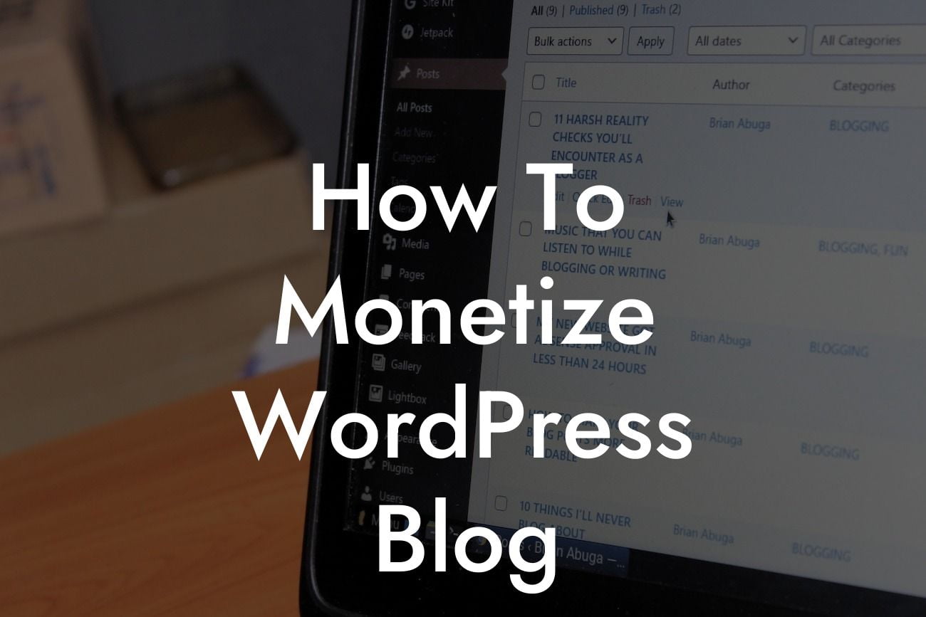 How To Monetize WordPress Blog