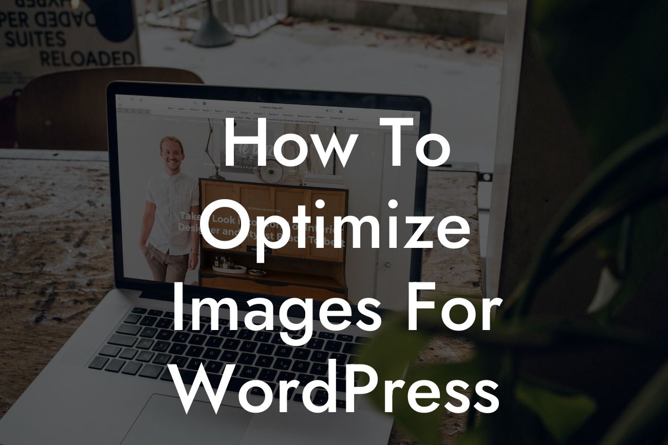 How To Optimize Images For WordPress