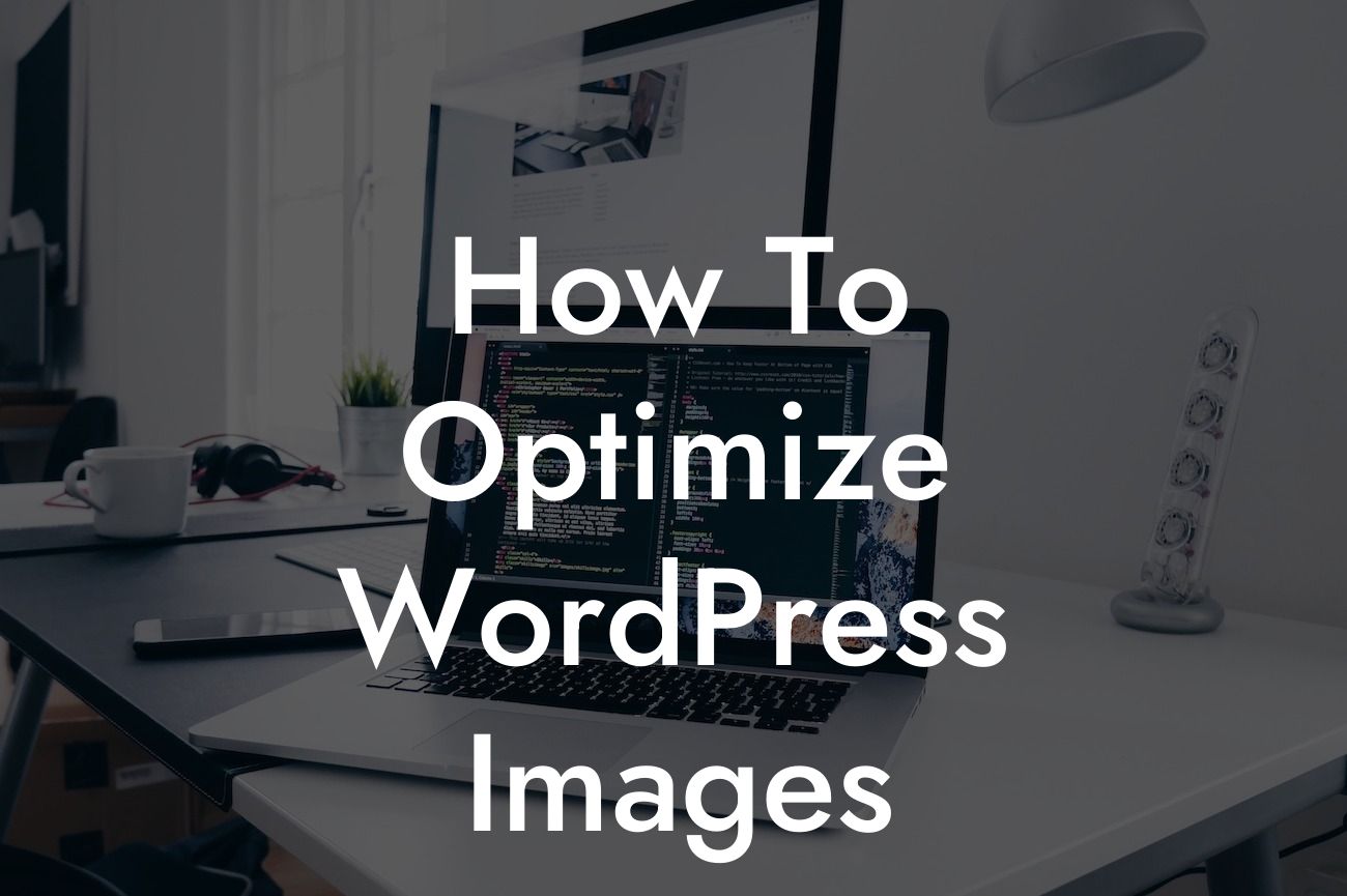 How To Optimize WordPress Images