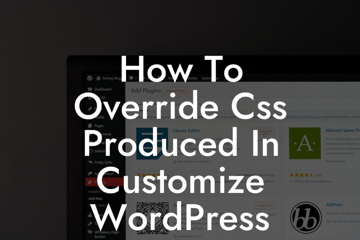 How To Override Css Produced In Customize WordPress