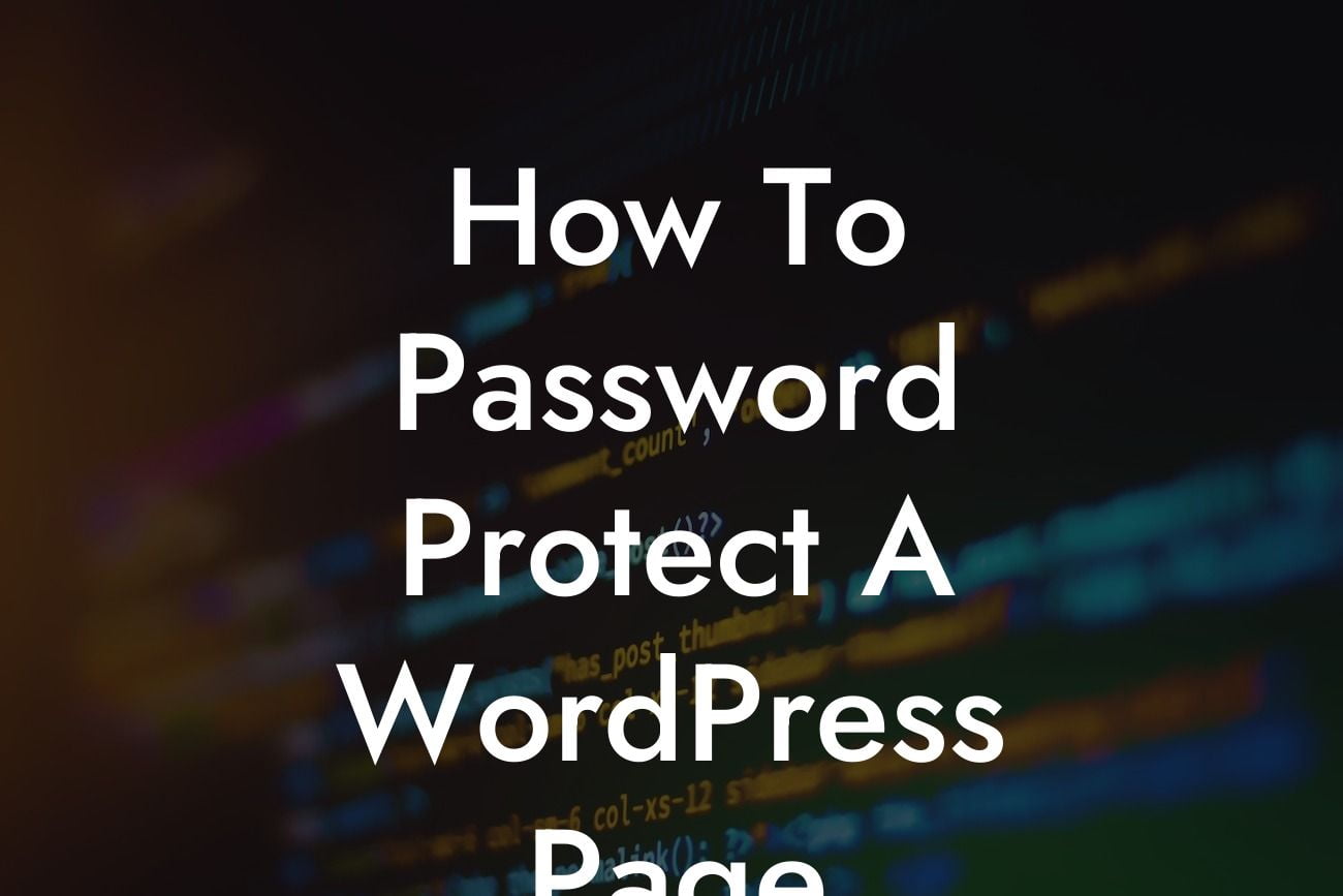 How To Password Protect A WordPress Page