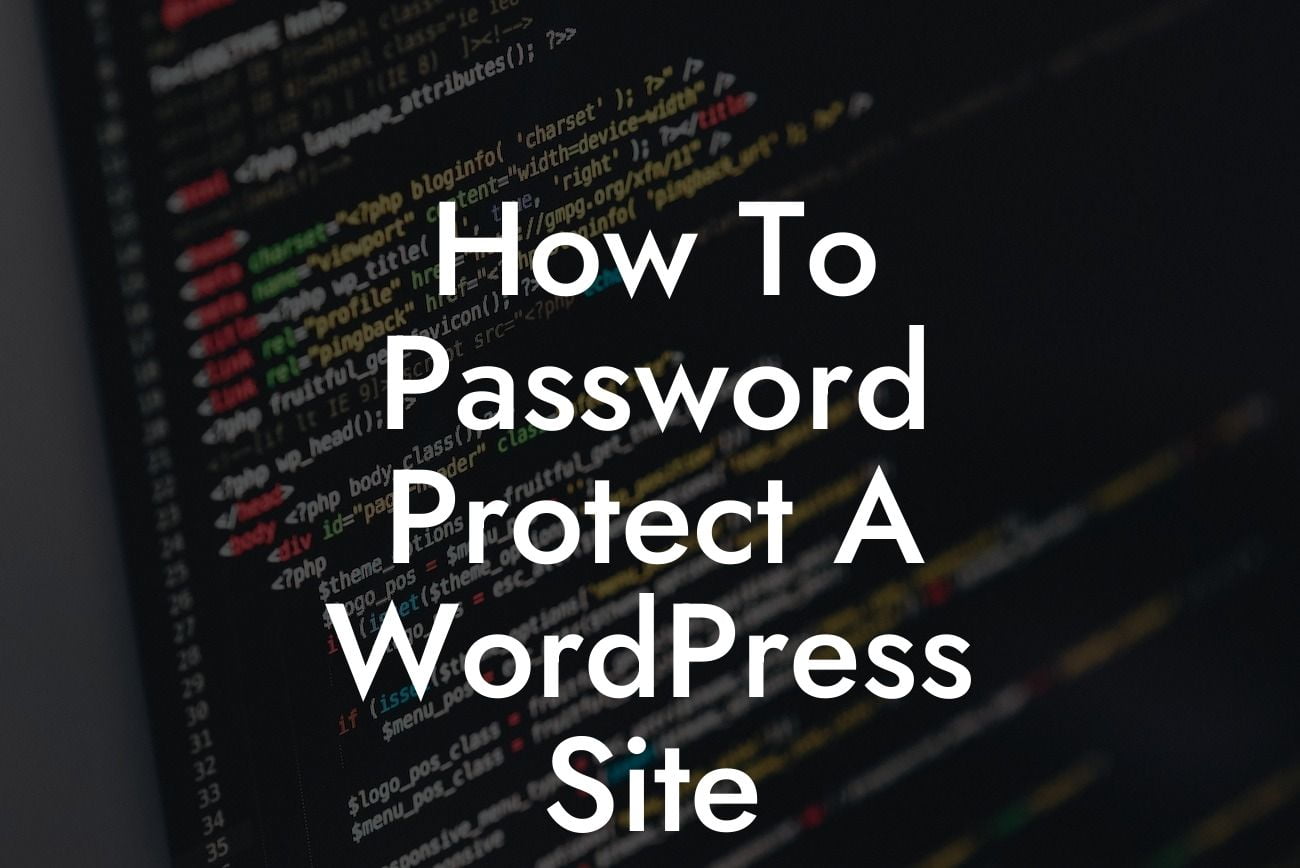 How To Password Protect A WordPress Site