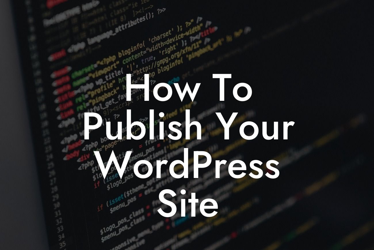 How To Publish Your WordPress Site