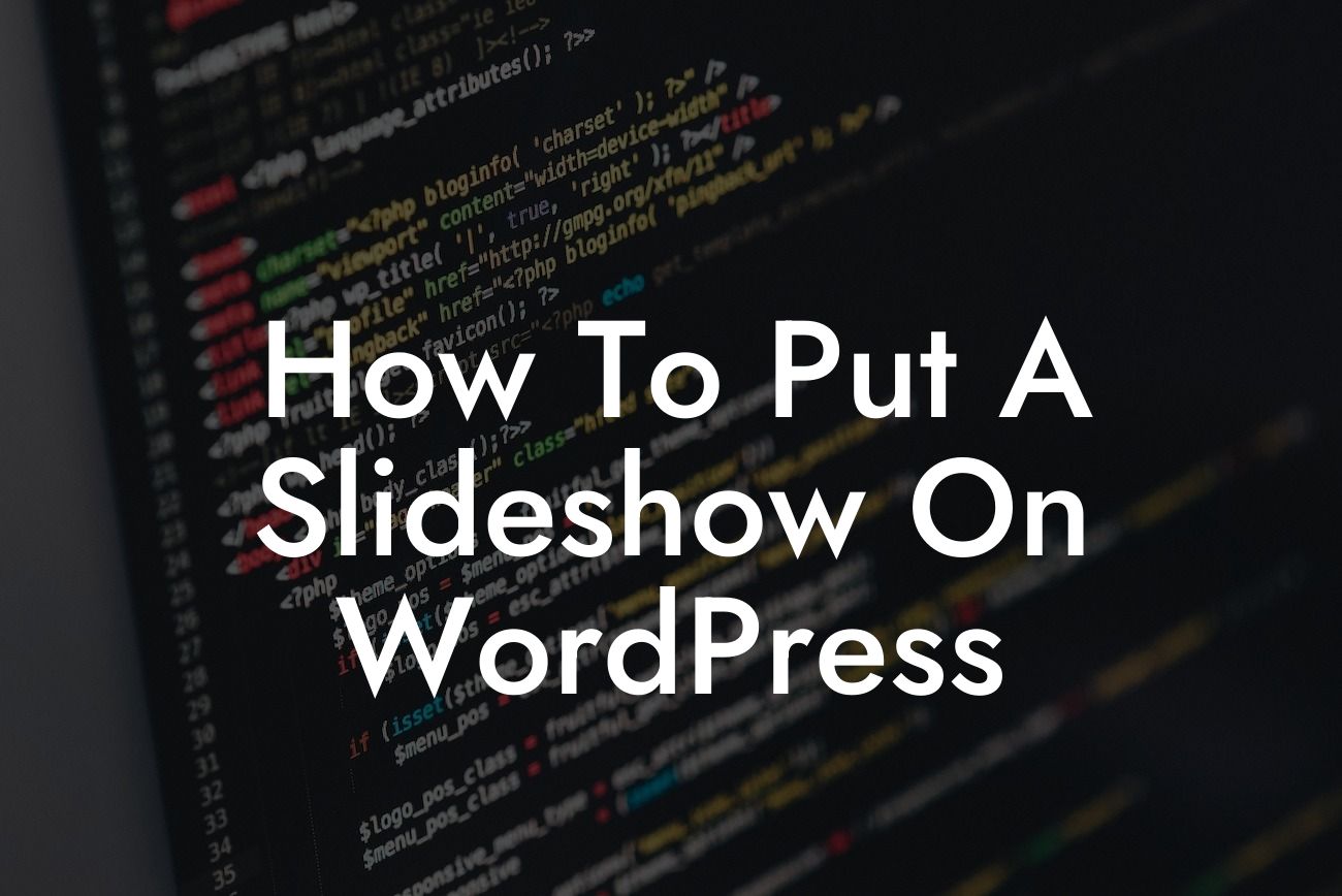 How To Put A Slideshow On WordPress